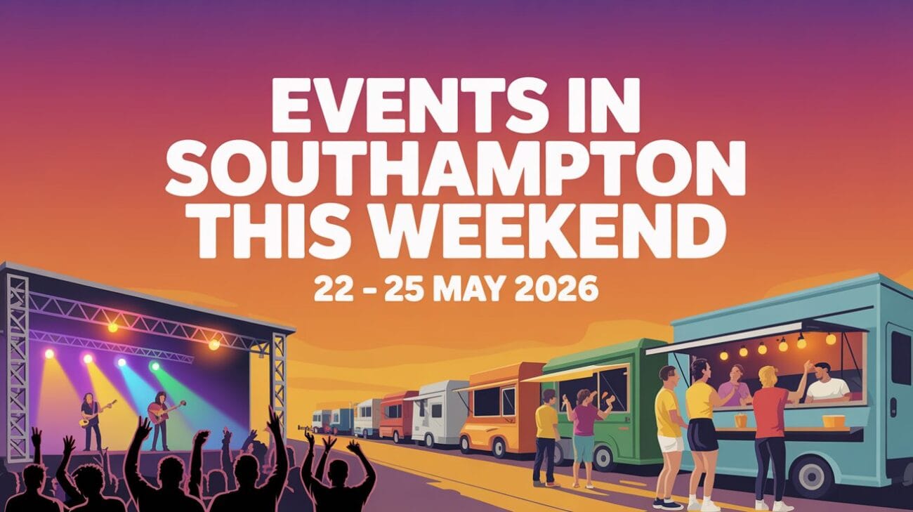 Events in Southampton This Weekend 22 – 25 May 2026