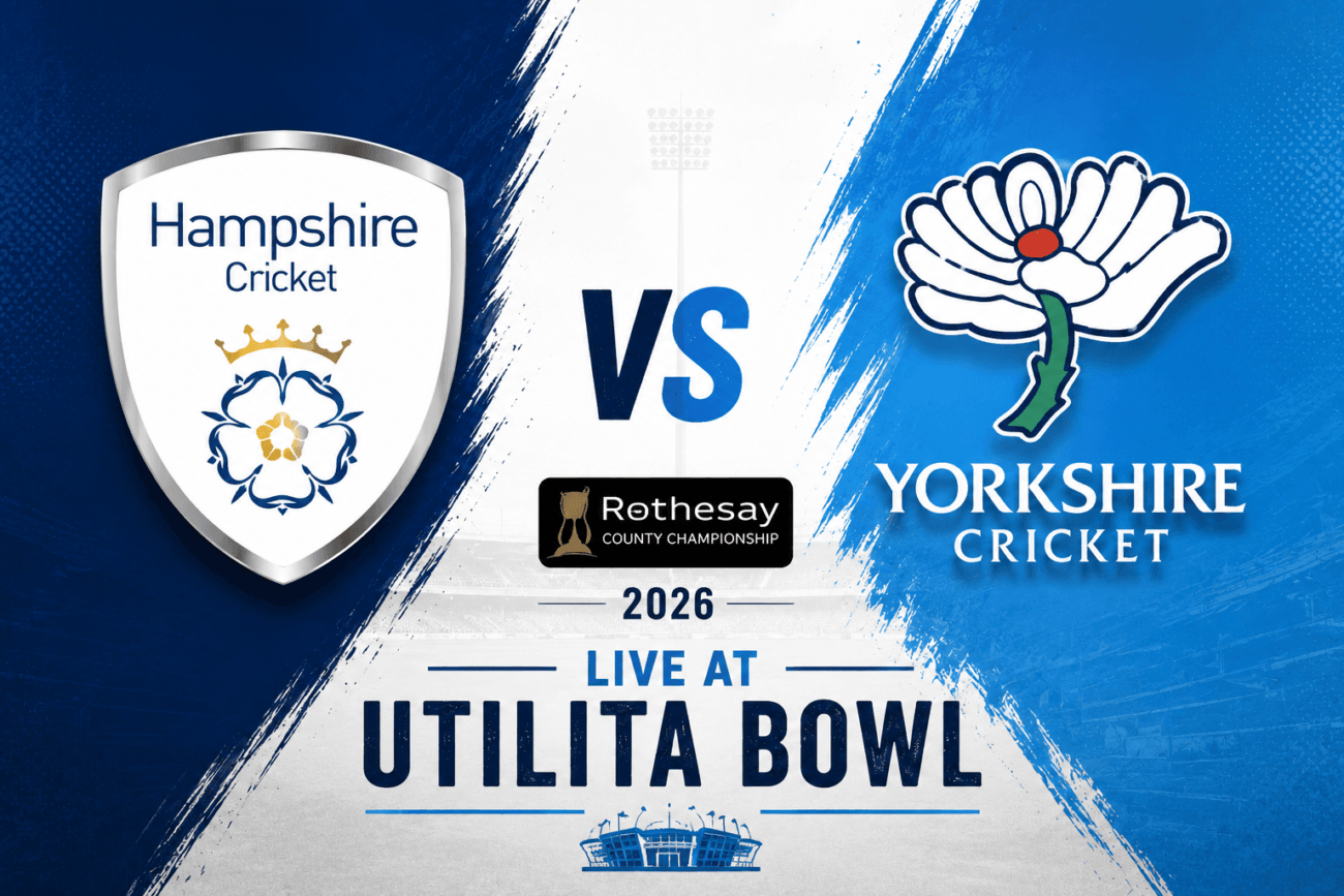 Hampshire vs Yorkshire - Rothesay County Championship 2026